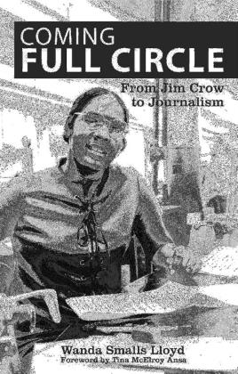 Book Review: Coming Full Circle: From Jim Crow to Journalism